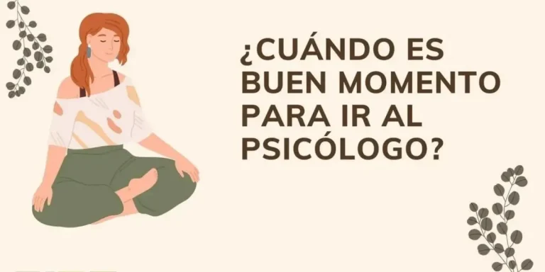 ¿Cuándo es buen momento para ir al psicólogo?